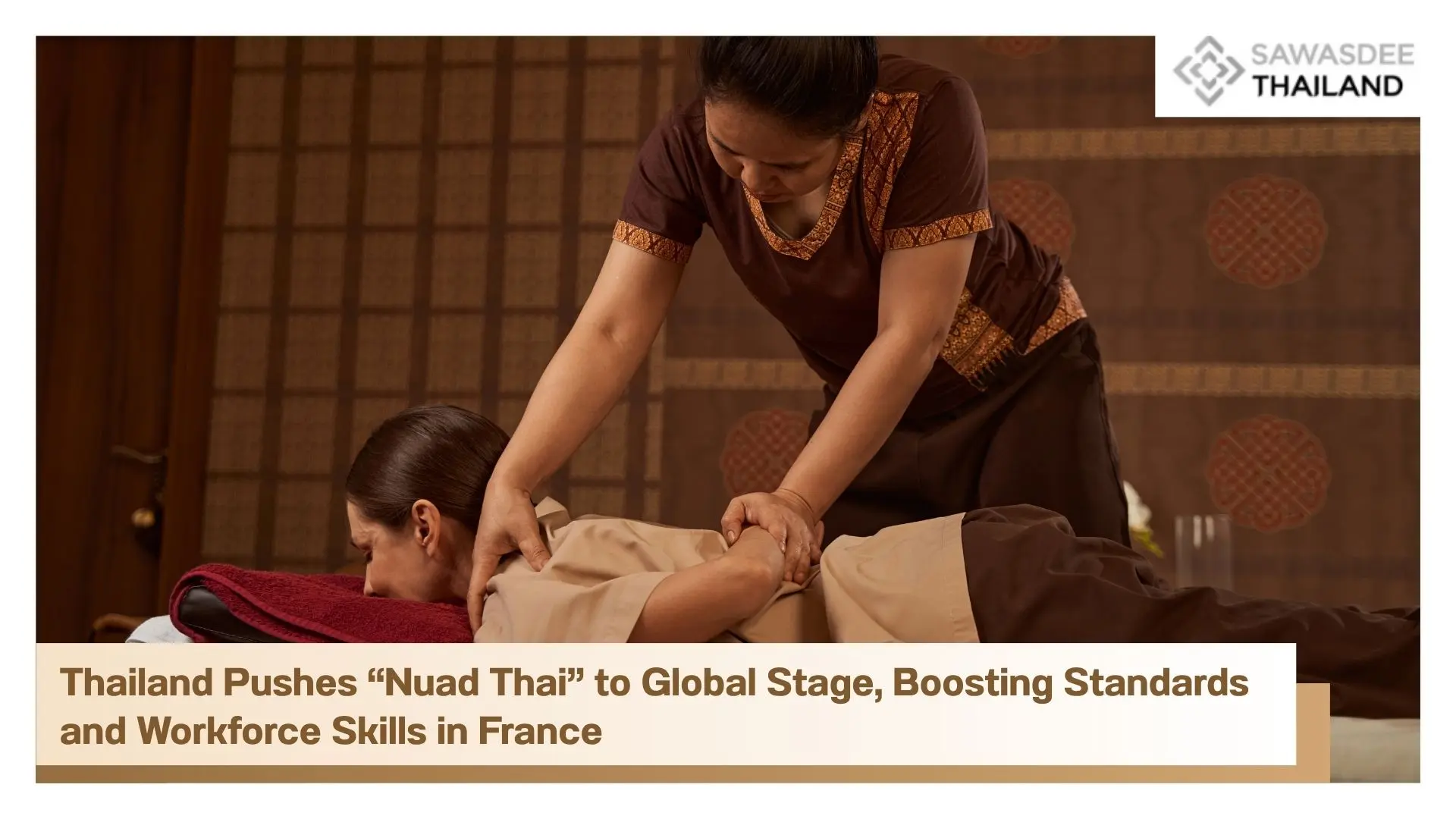 Thailand Pushes “Nuad Thai” to...