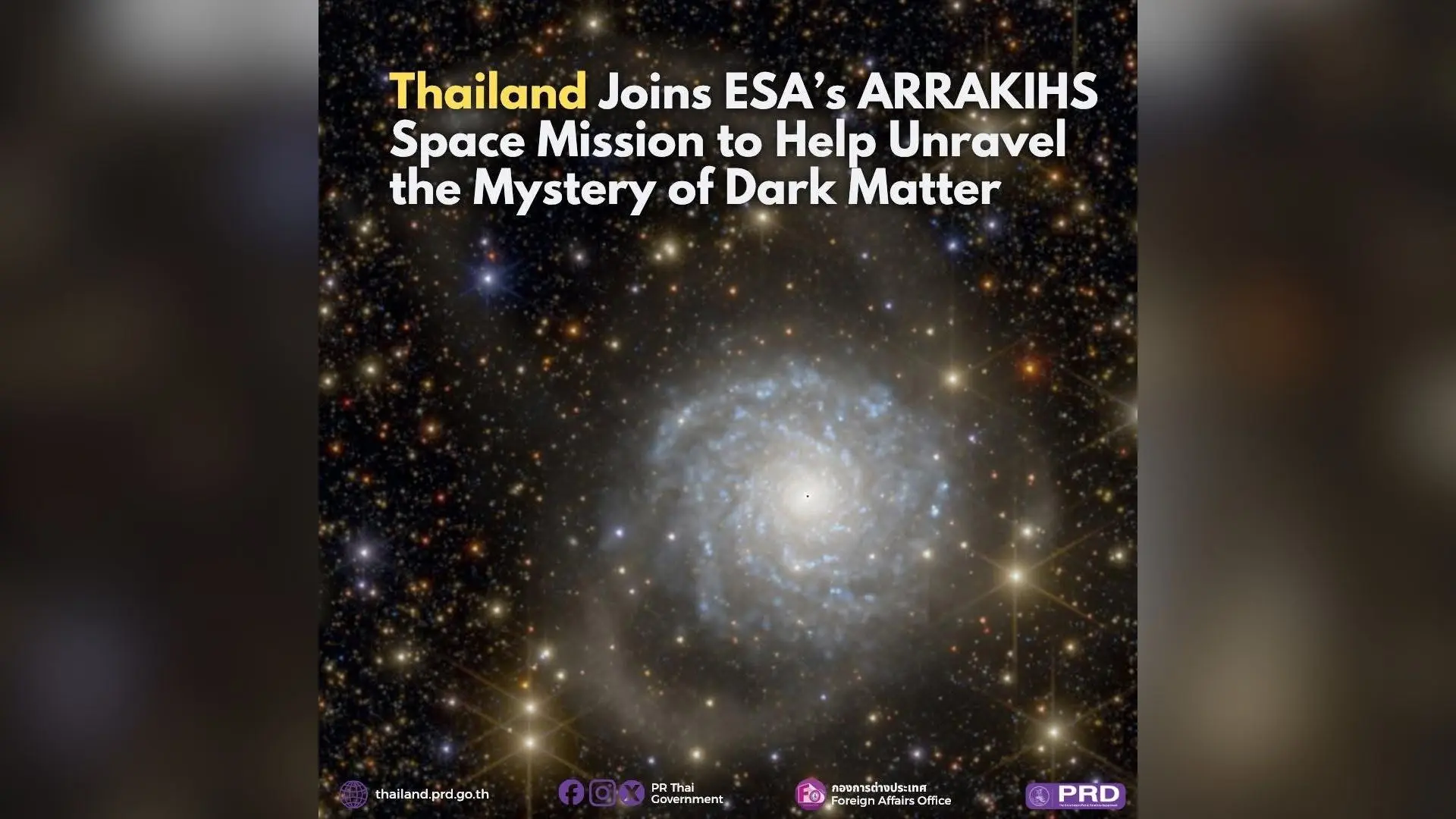 Thailand Joins ESA’s ARRAKIHS Space Mission to Help Unravel the Mystery of Dark Matter