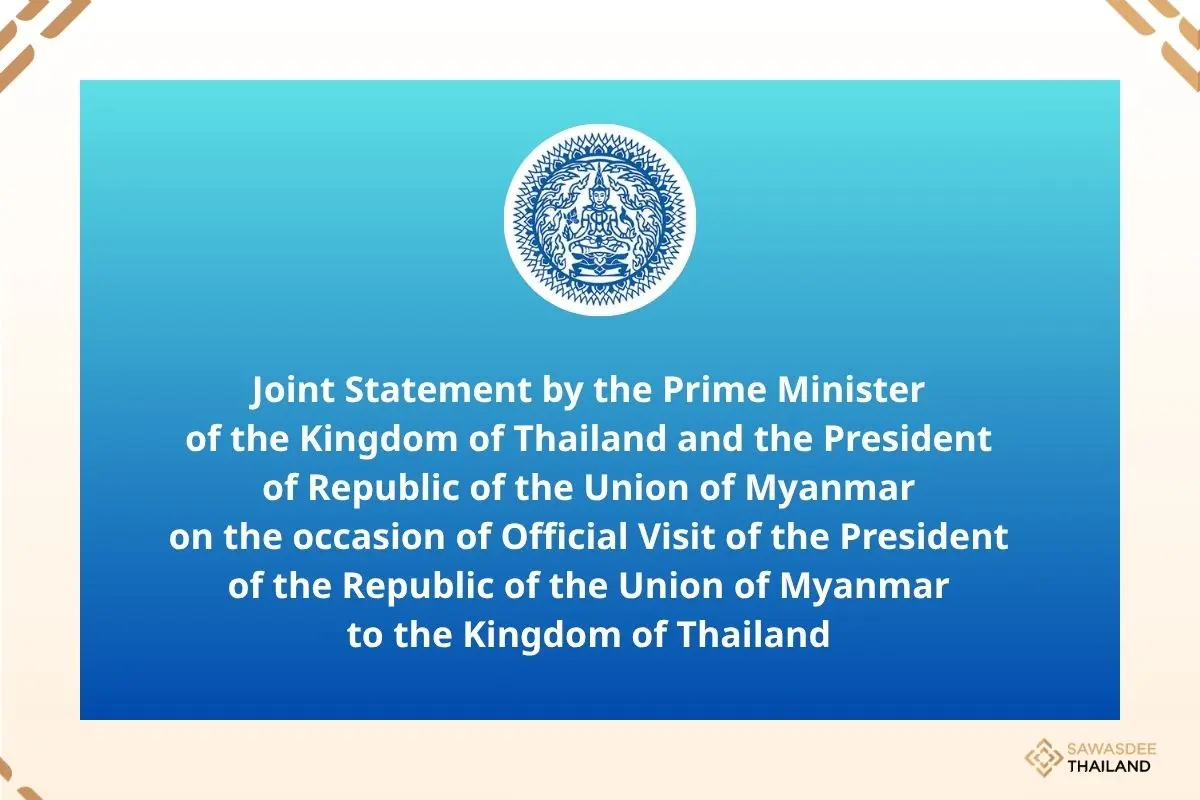 Joint Statement by the Prime Minister of the Kingdom of Thailand and the President of Republic of the Union of Myanmar on the occasion of Official Visit of the President of the Republic of the Union of Myanmar to the Kingdom of Thailand